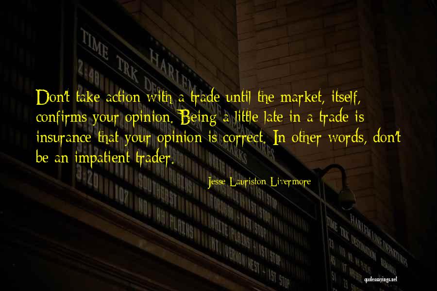 Livermore Quotes By Jesse Lauriston Livermore Livermore Quotes By Jesse Lauriston Livermore