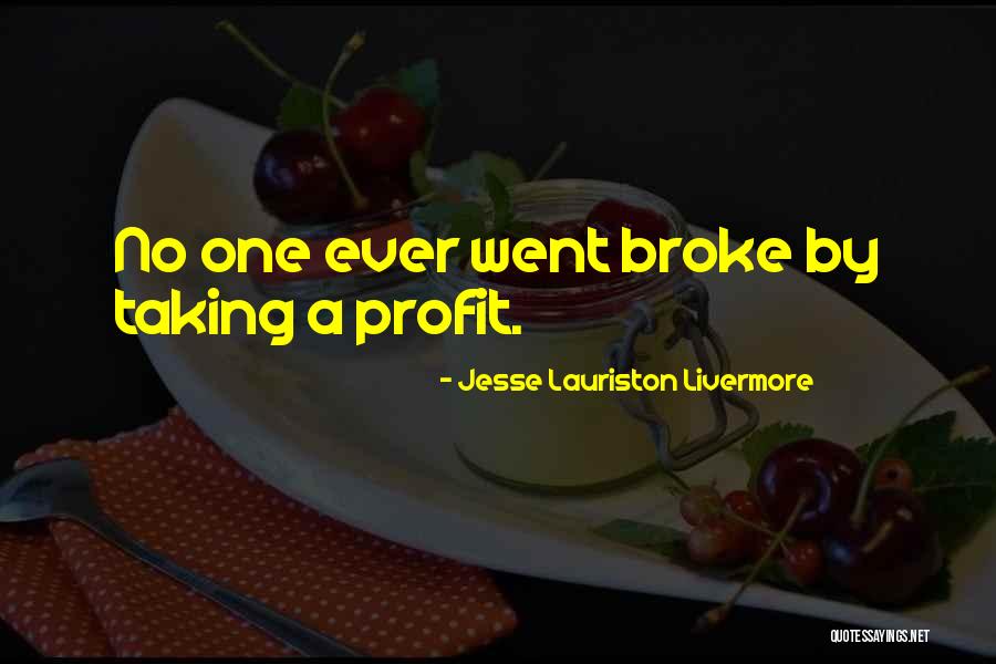 Livermore Quotes By Jesse Lauriston Livermore Livermore Quotes By Jesse Lauriston Livermore