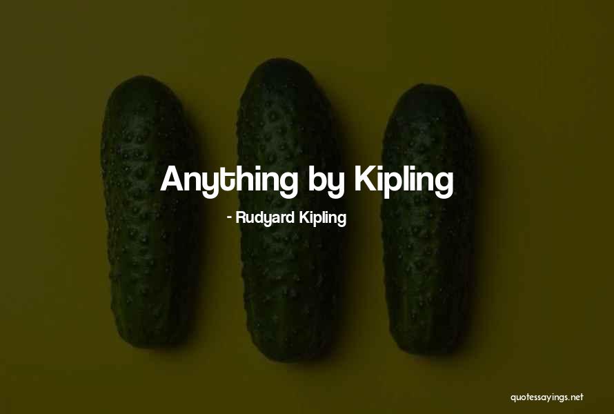 Livernois Tuning Quotes By Rudyard Kipling Livernois Tuning Quotes By Rudyard Kipling