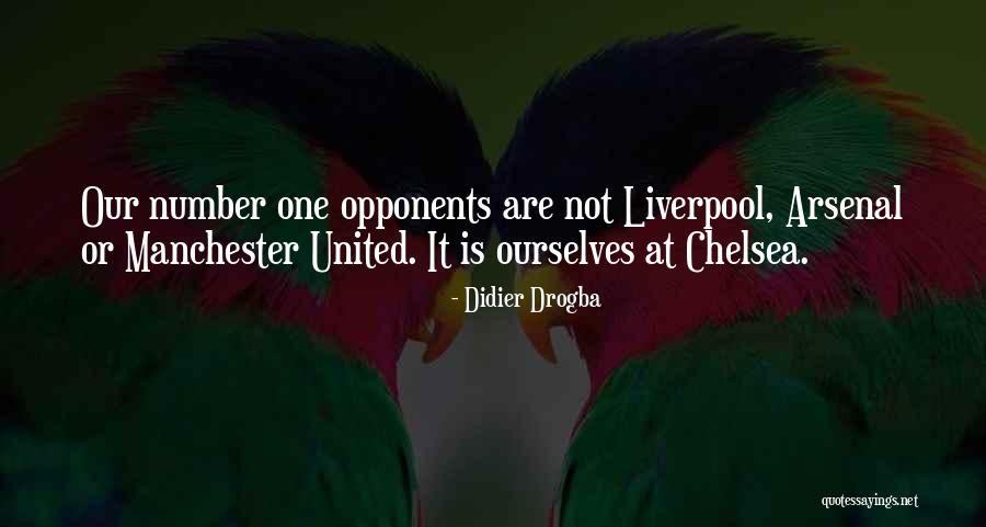 Liverpool Vs Manchester United Quotes By Didier Drogba