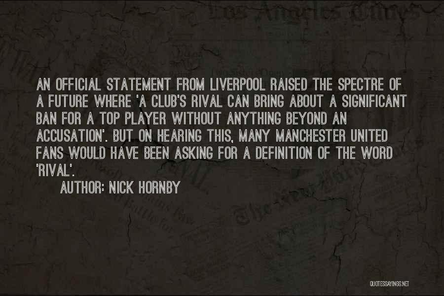 Liverpool Vs Manchester United Quotes By Nick Hornby