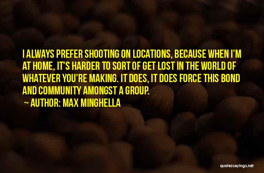 Liversedge Inn Quotes By Max Minghella
