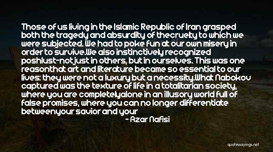 Lives Are Full Quotes By Azar Nafisi Lives Are Full Quotes By Azar Nafisi