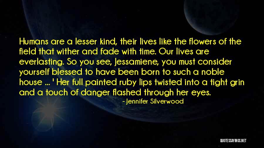 Lives Are Full Quotes By Jennifer Silverwood Lives Are Full Quotes By Jennifer Silverwood