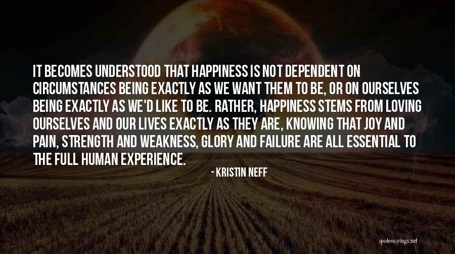 Lives Are Full Quotes By Kristin Neff Lives Are Full Quotes By Kristin Neff