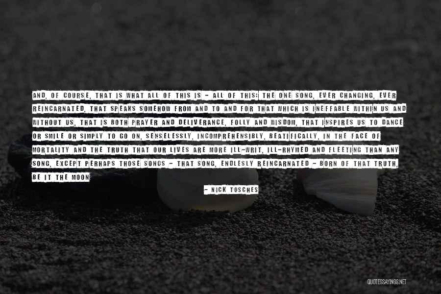Lives Changing Quotes By Nick Tosches Lives Changing Quotes By Nick Tosches