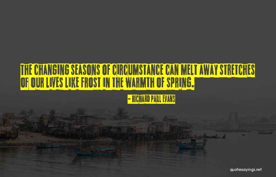 Lives Changing Quotes By Richard Paul Evans Lives Changing Quotes By Richard Paul Evans