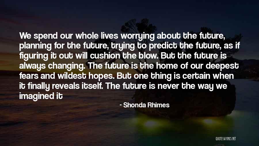 Lives Changing Quotes By Shonda Rhimes