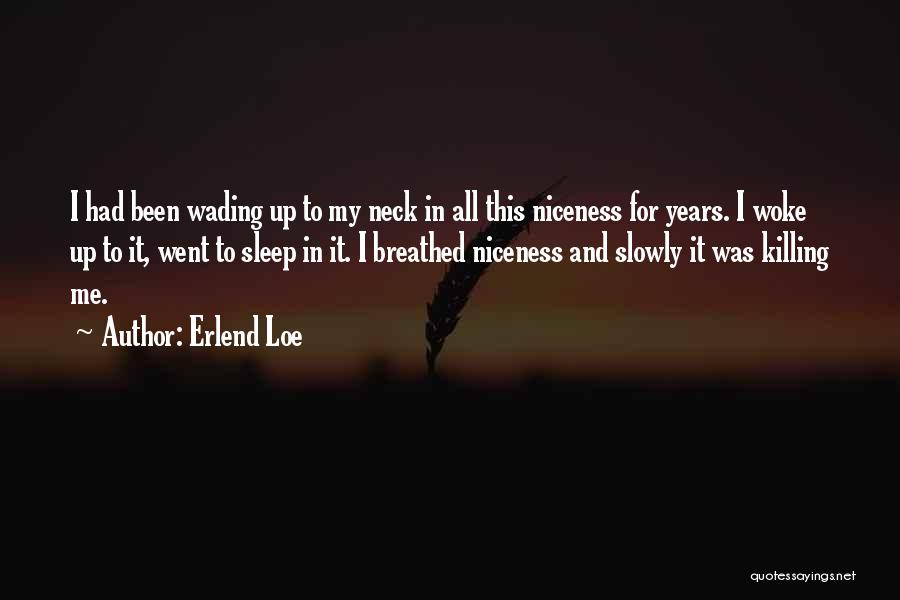 Lives Crossing Paths Quotes By Erlend Loe