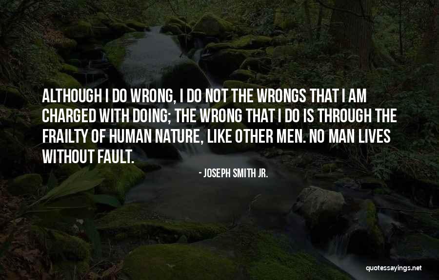 Lives Going Wrong Quotes By Joseph Smith Jr.