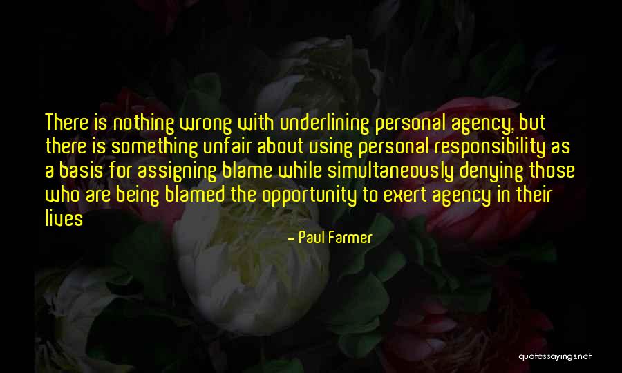 Lives Going Wrong Quotes By Paul Farmer Lives Going Wrong Quotes By Paul Farmer