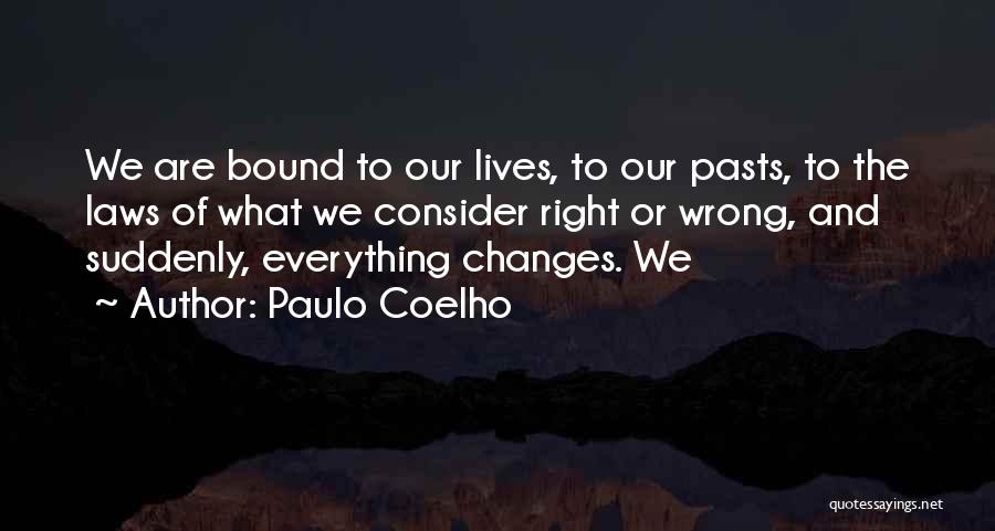 Lives Going Wrong Quotes By Paulo Coelho