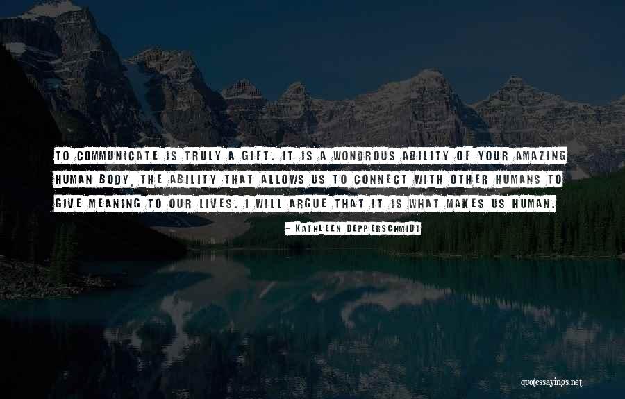 Lives Is Amazing Quotes By Kathleen Depperschmidt Lives Is Amazing Quotes By Kathleen Depperschmidt