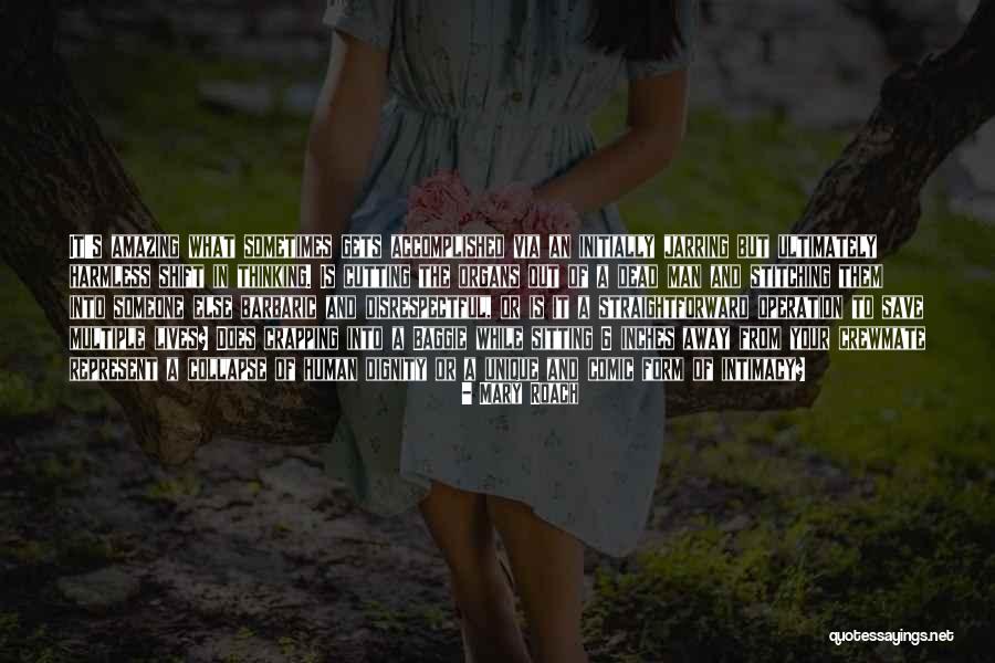 Lives Is Amazing Quotes By Mary Roach Lives Is Amazing Quotes By Mary Roach