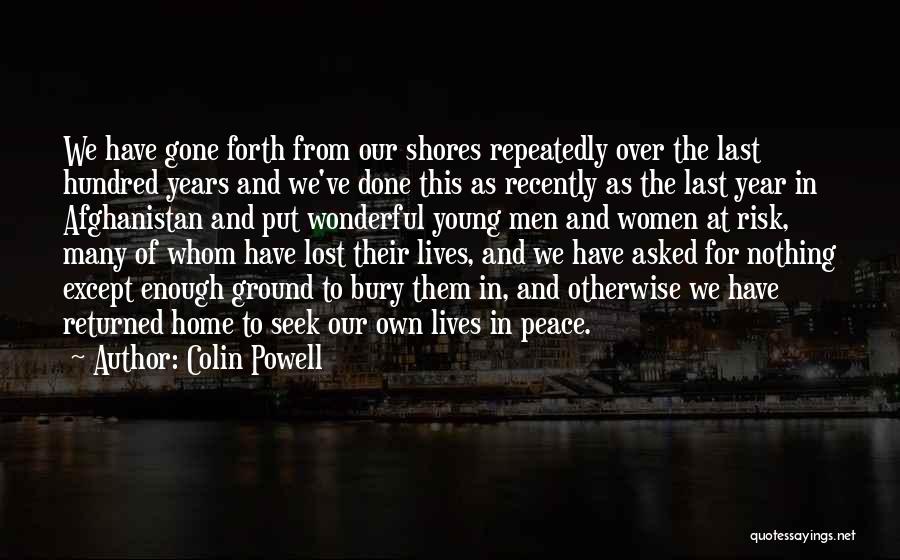 Lives Lost Young Quotes By Colin Powell