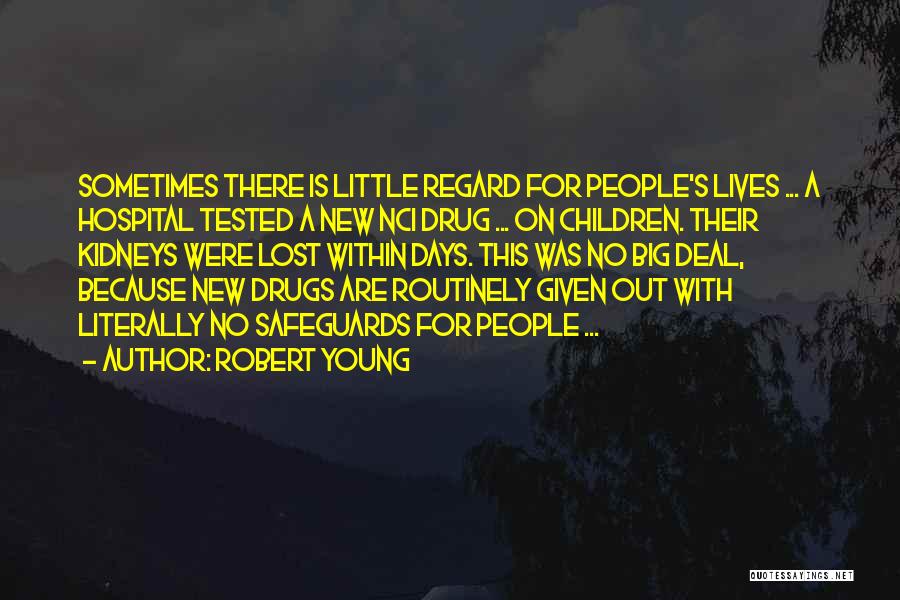 Lives Lost Young Quotes By Robert Young