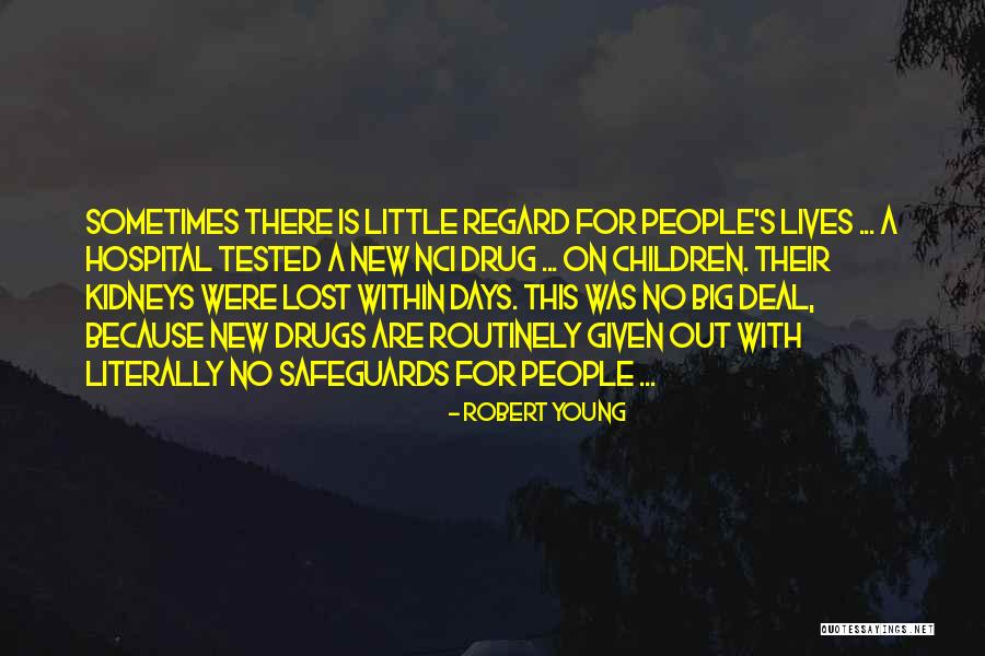 Lives Lost Young Quotes By Robert Young