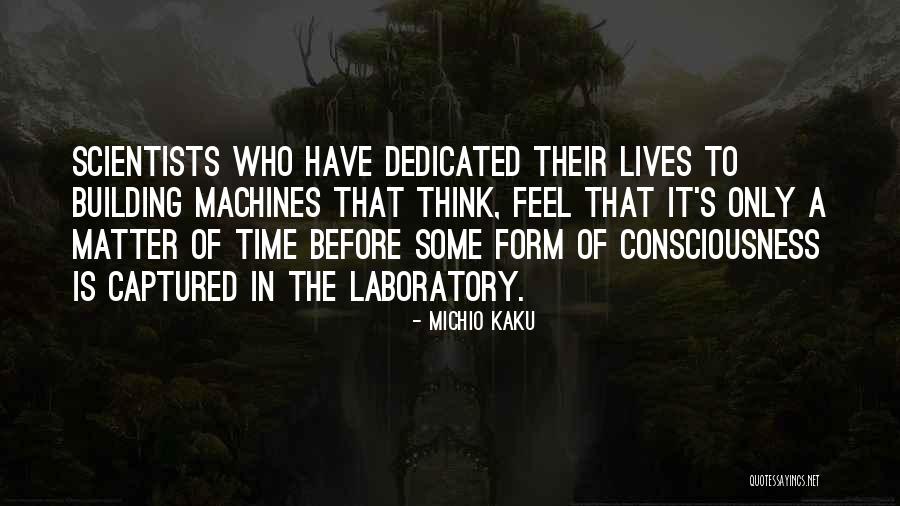 Lives Matter Quotes By Michio Kaku Lives Matter Quotes By Michio Kaku