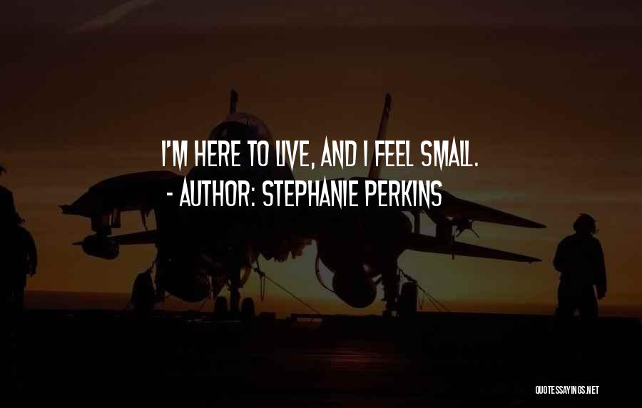 Lives Not Knives Quotes By Stephanie Perkins