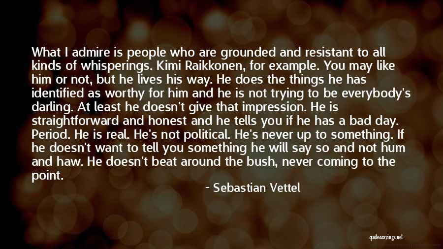 Lives Not Worthy Quotes By Sebastian Vettel Lives Not Worthy Quotes By Sebastian Vettel