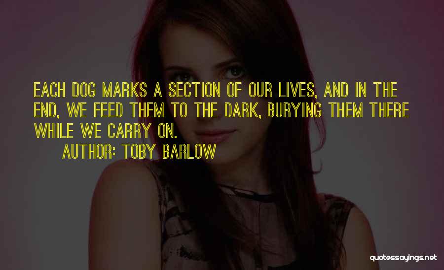 Lives On Quotes By Toby Barlow