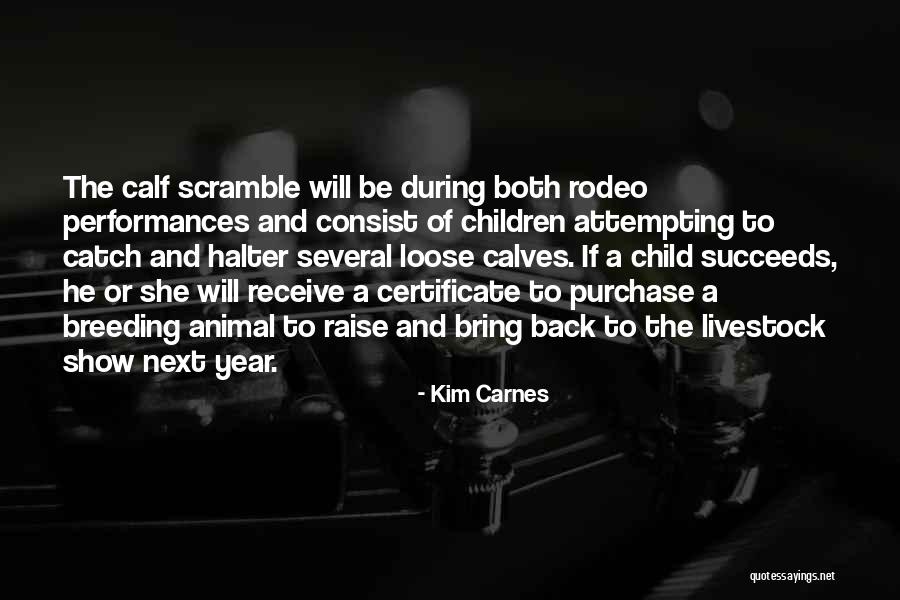Livestock Show Quotes By Kim Carnes Livestock Show Quotes By Kim Carnes