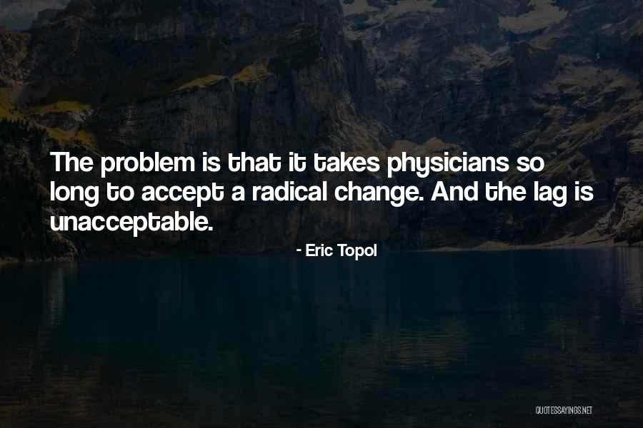 Livetheriv Quotes By Eric Topol