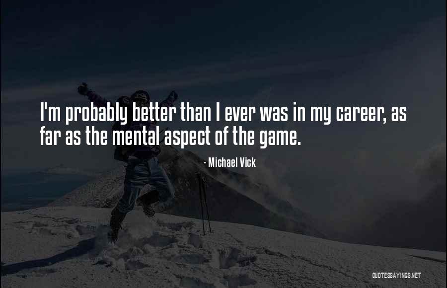 Liviandad Quotes By Michael Vick Liviandad Quotes By Michael Vick