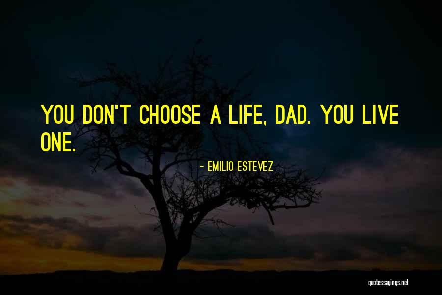 Livie Quotes By Emilio Estevez Livie Quotes By Emilio Estevez
