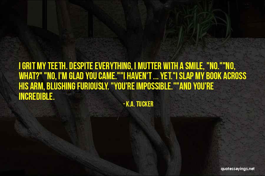 Livie Quotes By K.A. Tucker Livie Quotes By K.A. Tucker