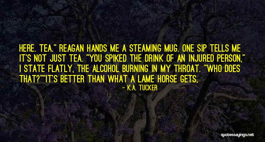 Livie Quotes By K.A. Tucker Livie Quotes By K.A. Tucker