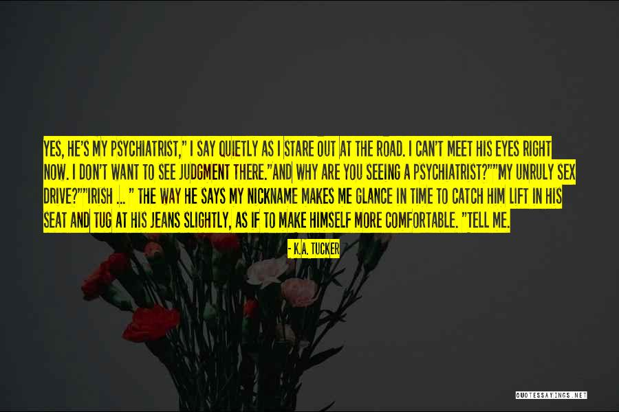 Livie Quotes By K.A. Tucker Livie Quotes By K.A. Tucker