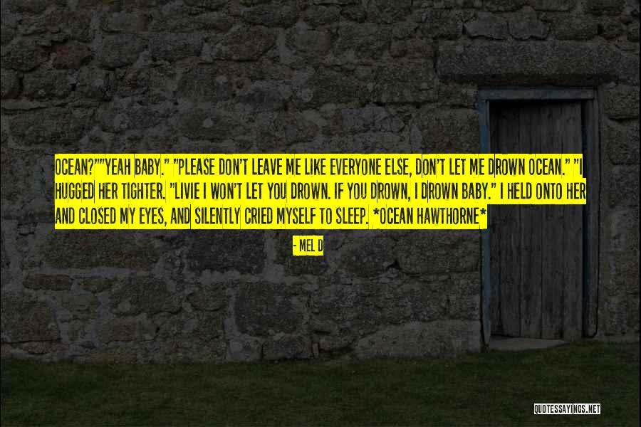 Livie Quotes By MEL D Livie Quotes By MEL D