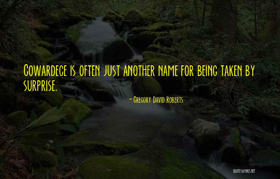 Livied Quotes By Gregory David Roberts Livied Quotes By Gregory David Roberts
