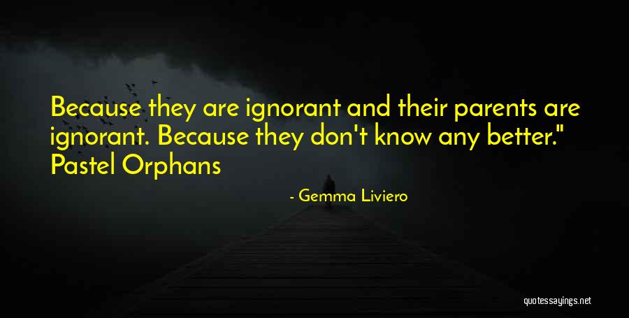 Liviero Quotes By Gemma Liviero Liviero Quotes By Gemma Liviero