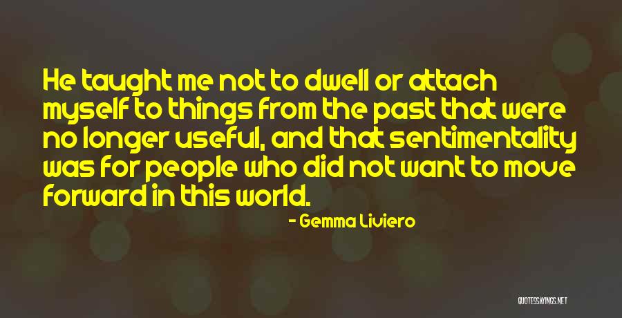 Liviero Quotes By Gemma Liviero Liviero Quotes By Gemma Liviero