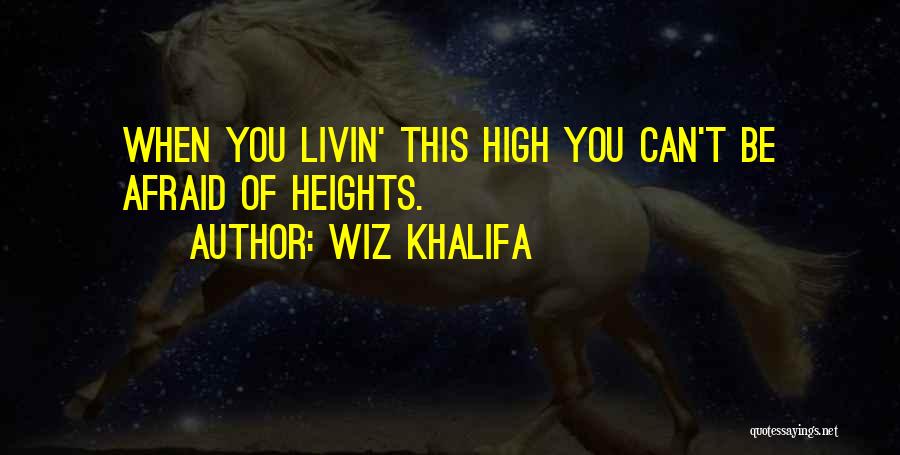 Livin 3 Quotes By Wiz Khalifa