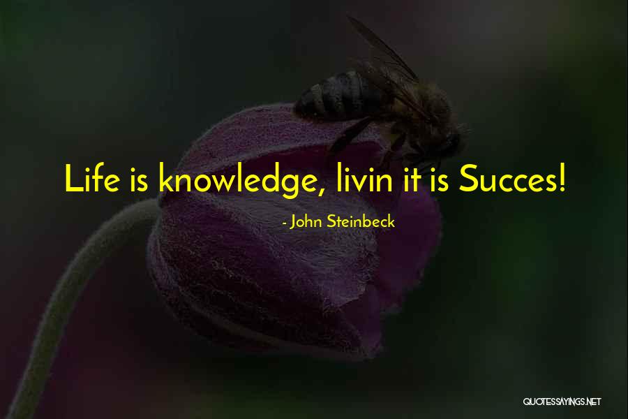 Livin My Best Life Quotes By John Steinbeck Livin My Best Life Quotes By John Steinbeck