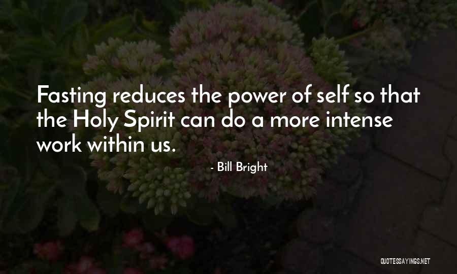 Livin The Dream Quotes By Bill Bright Livin The Dream Quotes By Bill Bright