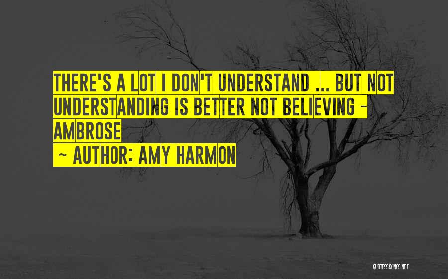 Living A Better Life Quotes By Amy Harmon