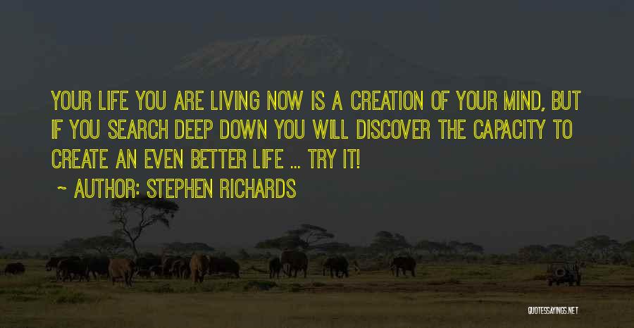 Living A Better Life Quotes By Stephen Richards