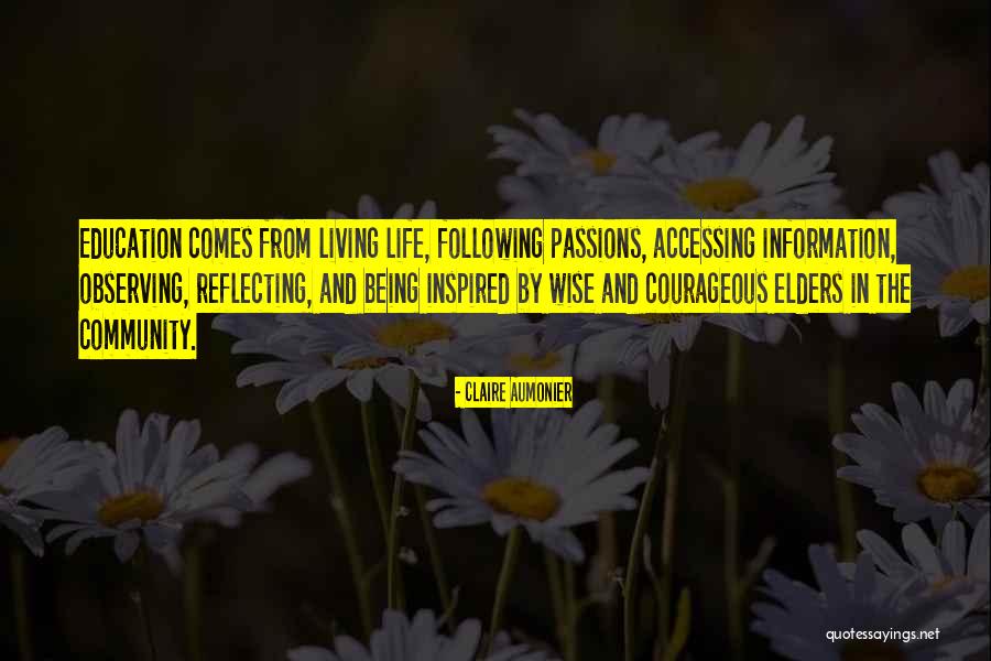 Living A Courageous Life Quotes By Claire Aumonier