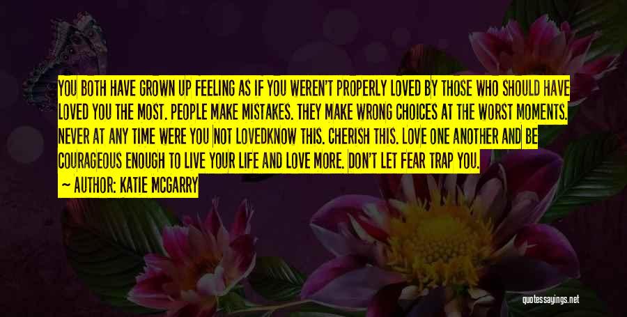 Living A Courageous Life Quotes By Katie McGarry