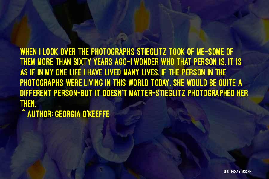 Living A Different Life Quotes By Georgia O'Keeffe