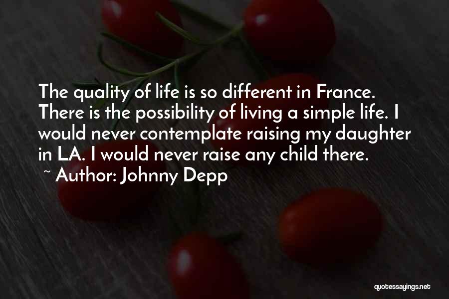 Living A Different Life Quotes By Johnny Depp