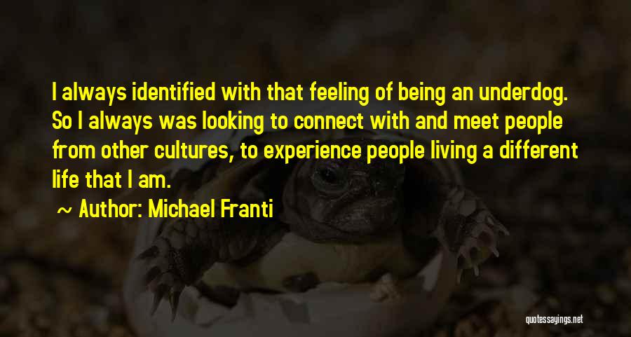 Living A Different Life Quotes By Michael Franti