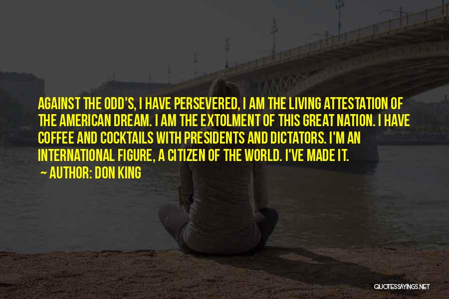 Living A Dream Quotes By Don King