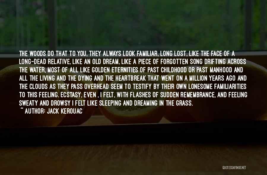 Living A Dream Quotes By Jack Kerouac