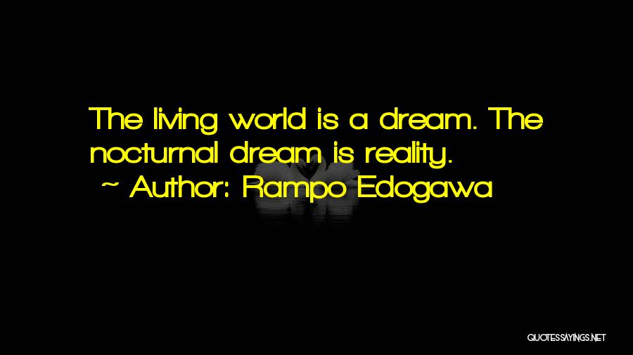 Living A Dream Quotes By Rampo Edogawa