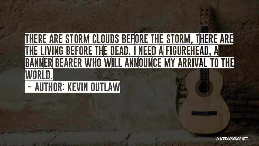 Living A Fantasy Quotes By Kevin Outlaw